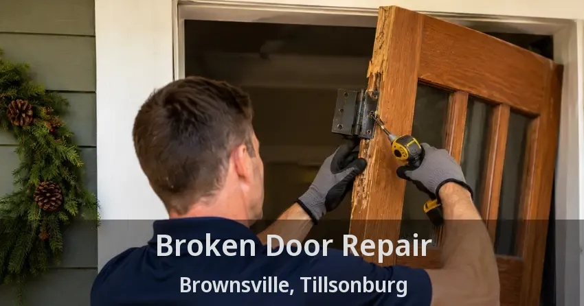 Broken Door Repair Brownsville, Tillsonburg - ON
