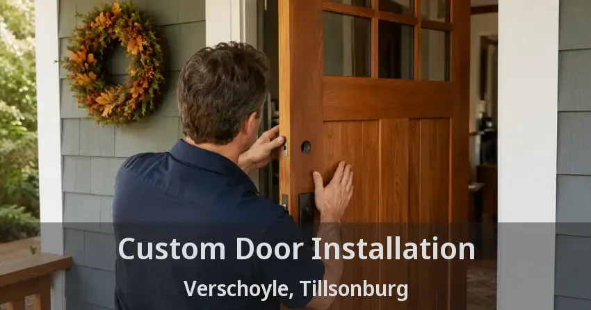 Custom Door Installation Verschoyle, Tillsonburg - ON