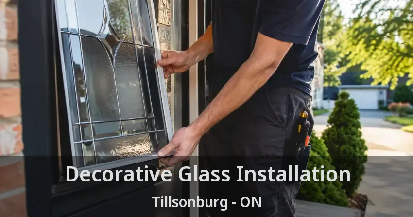 Decorative Glass Installation Tillsonburg - ON