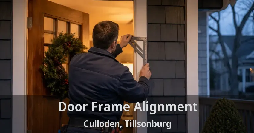 Door Frame Alignment Culloden, Tillsonburg - ON