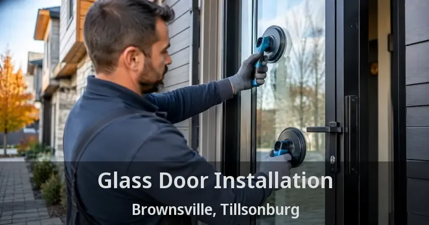 Glass Door Installation Brownsville, Tillsonburg - ON