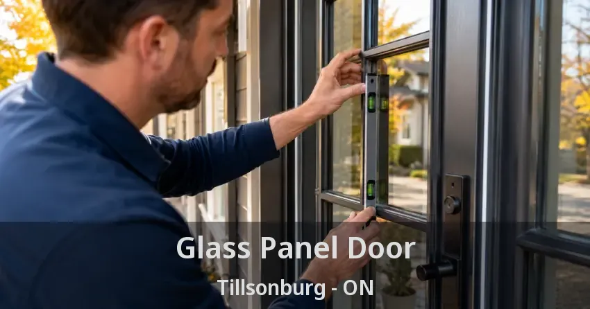 Glass Panel Door Tillsonburg - ON