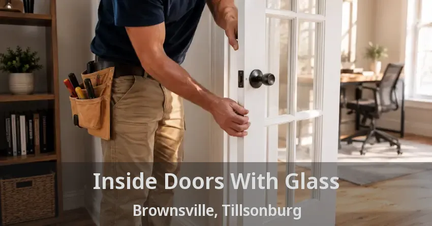 Inside Doors With Glass Brownsville, Tillsonburg - ON