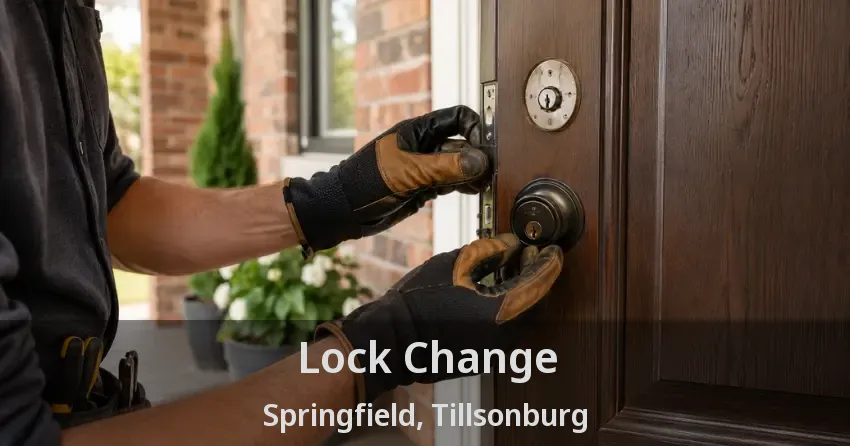 Lock Change Springfield, Tillsonburg - ON