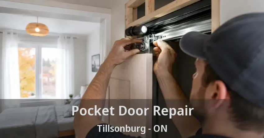 Pocket Door Repair Tillsonburg - ON