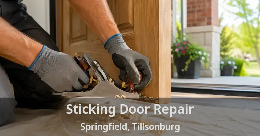 Sticking Door Repair Springfield, Tillsonburg - ON