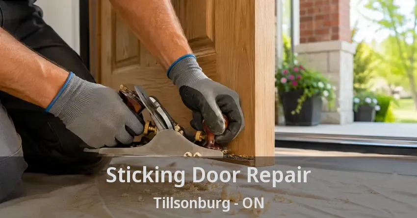 Sticking Door Repair Tillsonburg - ON