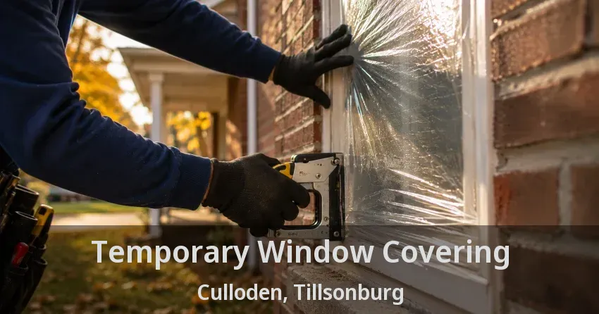 Temporary Window Covering Culloden, Tillsonburg - ON