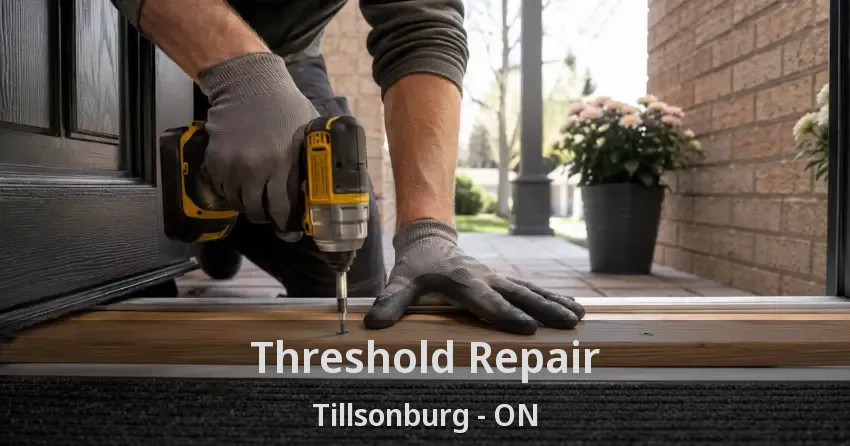 Threshold Repair Tillsonburg - ON
